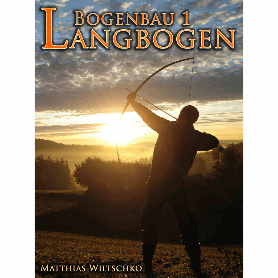 (Bild für) Bogenbau 1: Langbogen (Matthias Wiltschko)